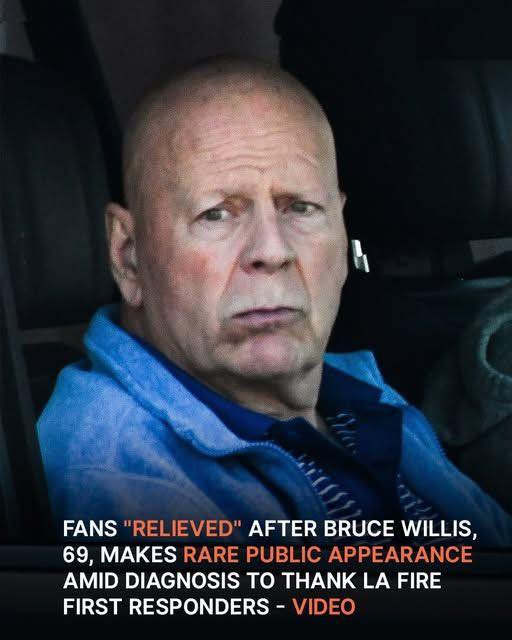 Bruce Willis, 69, Makes a Rare Public Appearance to Show Gratitude to First Responders Amid LA Wildfires